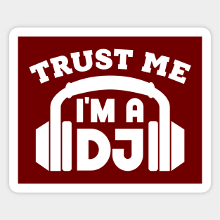 Trust Me, I'm a DJ Magnet